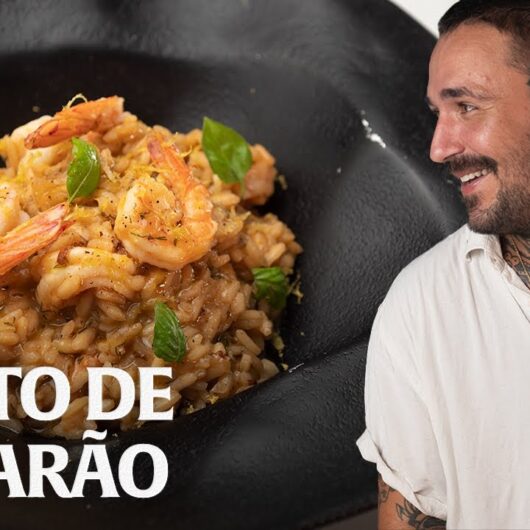 Risoto de Camarão do Chef Leonardo Abreu